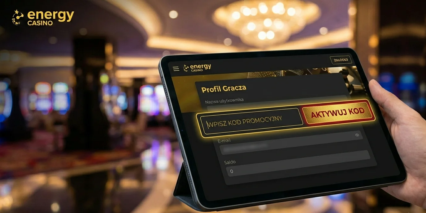 Energy Casino kod promocyjny — aktywacja na tablecie